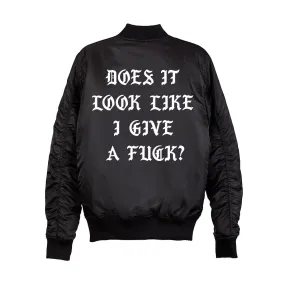 DOES IT LOOK LIKE I GIVE A FUCK? BOMBER [UNISEX]
