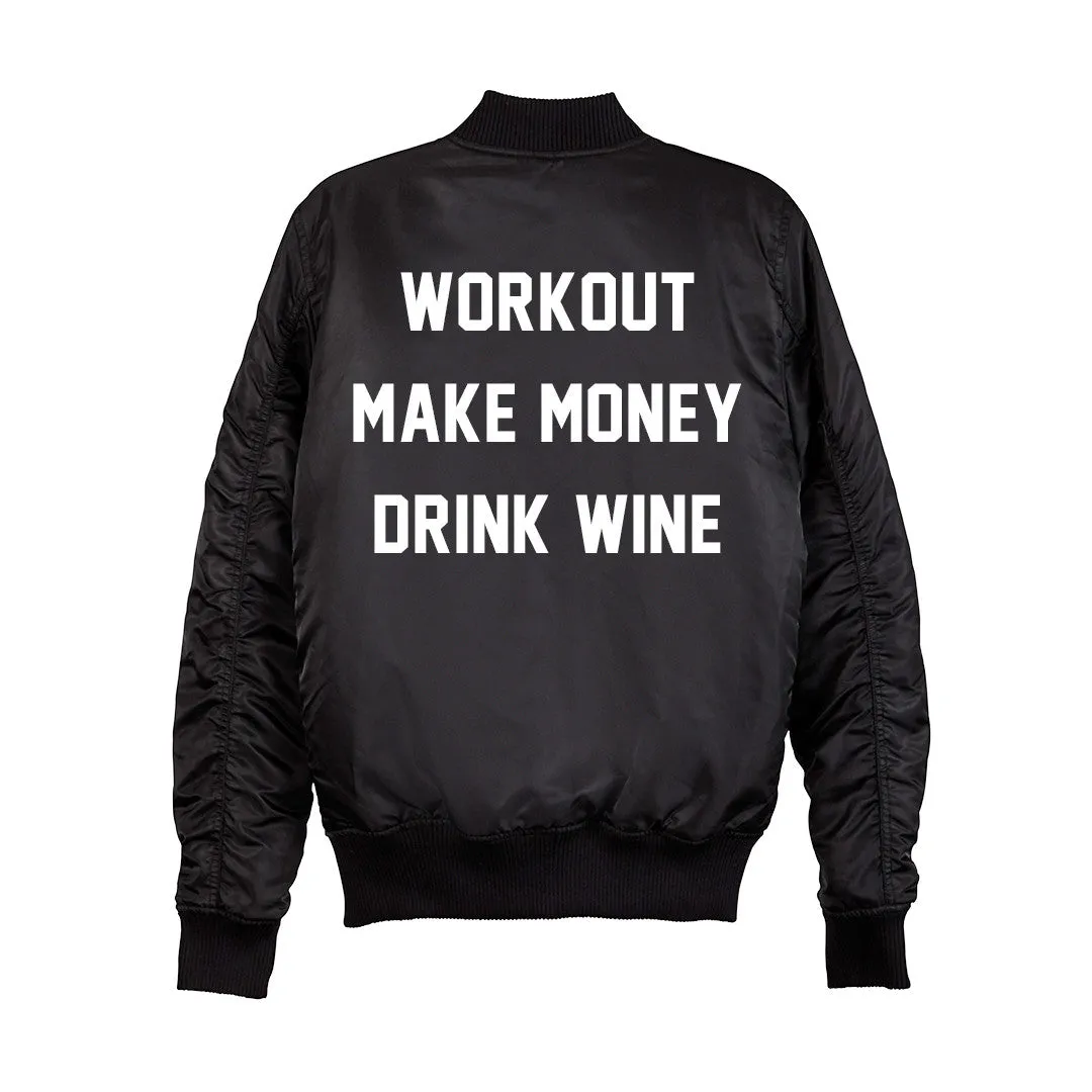 WORKOUT MAKE MONEY DRINK WINE BOMBER [UNISEX]
